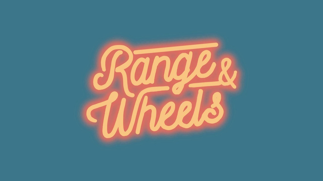 Range &#038; Wheels &#8211; 1